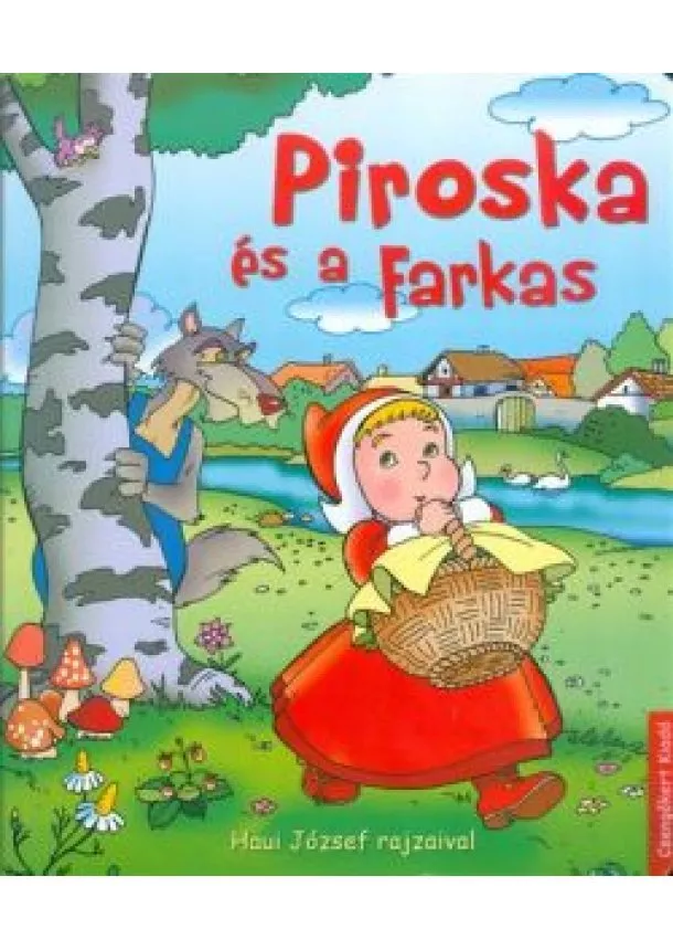 HAUI JÓZSEF - PIROSKA ÉS A FARKAS