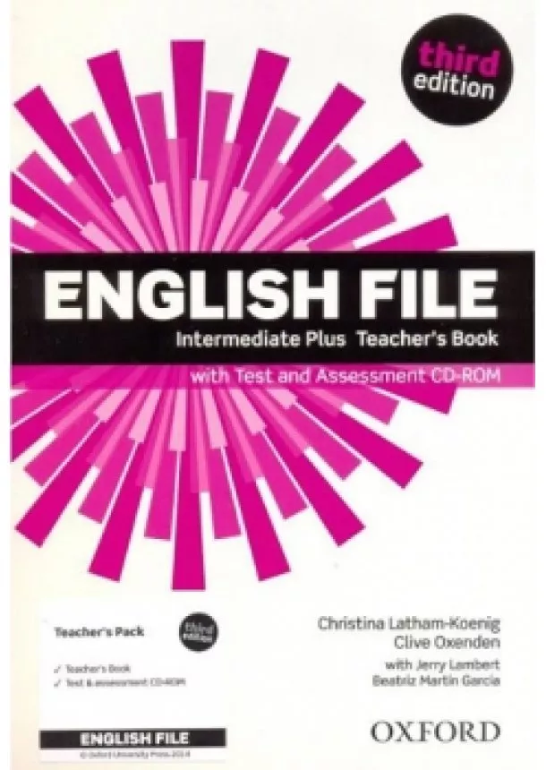 Christina, Clive Oxenden, Latham-Koenig - English File Third Edition Intermediate Plus Teacher´s Book with Test and Assessment CD-rom