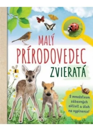 Malý prírodovedec - zvieratá