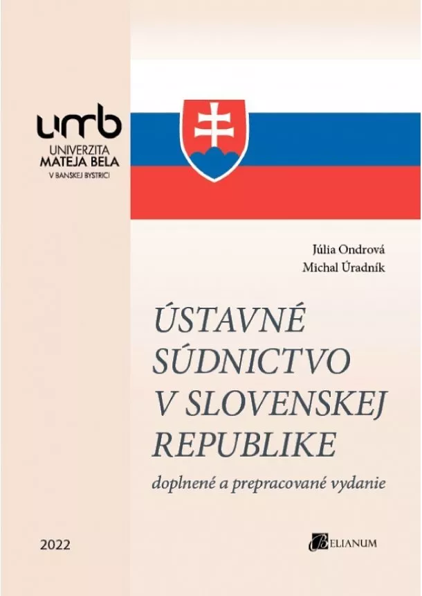 Júlia Ondrová, Michal Úradník - Ústavné súdnictvo v Slovenskej republike - doplnené a prepracované vydanie