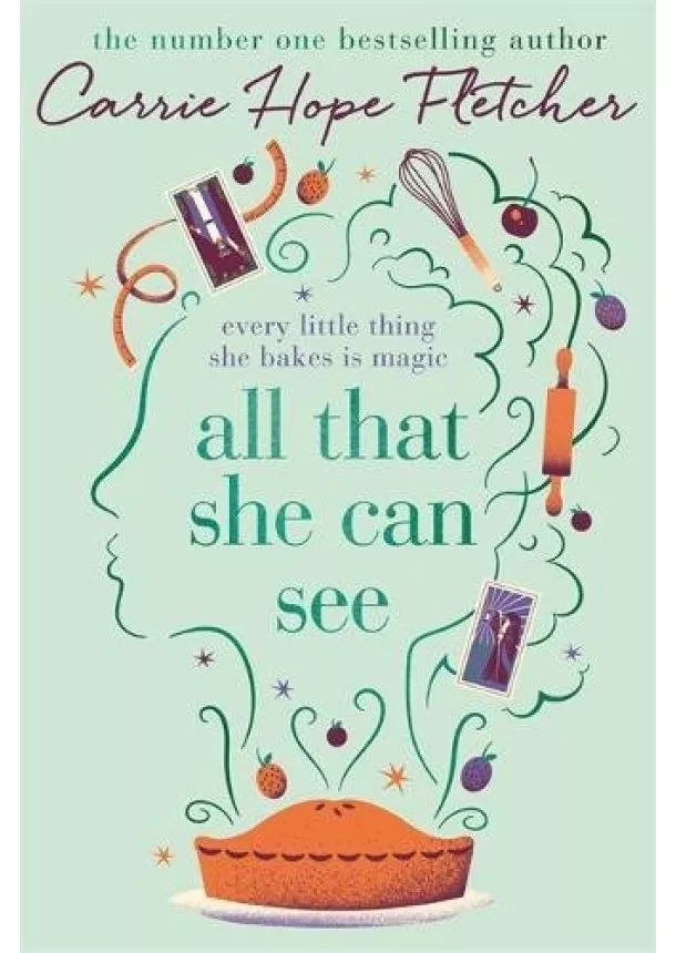 Carrie Hope Fletcher - All That She Can See