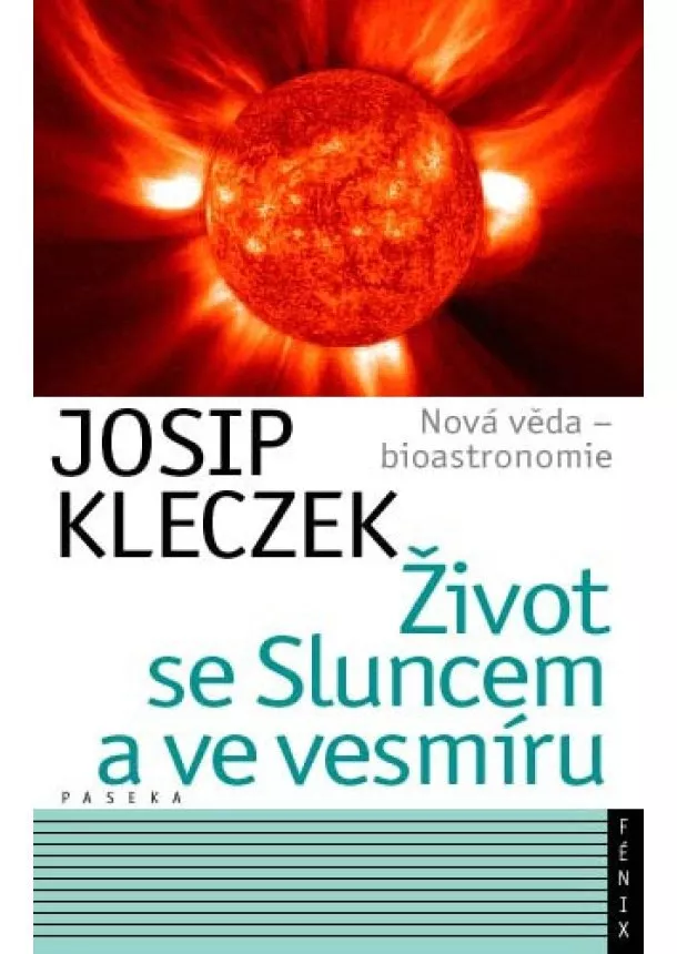 Josip Kleczek - Život se Sluncem a ve vesmíru