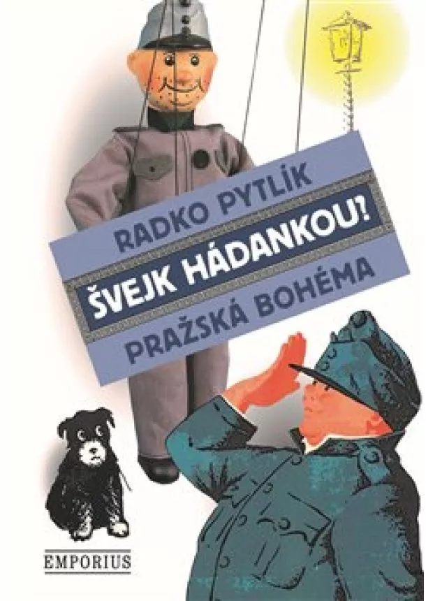 Radko Pytlík - Švejk hádankou? - Pražská bohéma