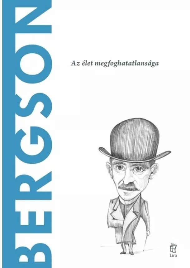 Antonio Dopazo Gallego - Bergson - A világ filozófusai 57.