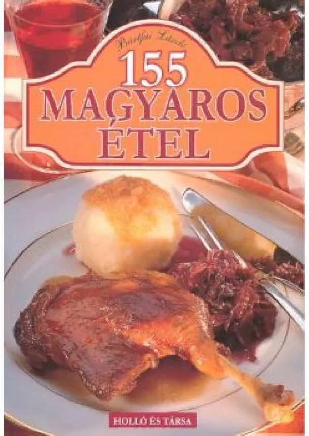 Bártfai László - 155 MAGYAROS ÉTEL