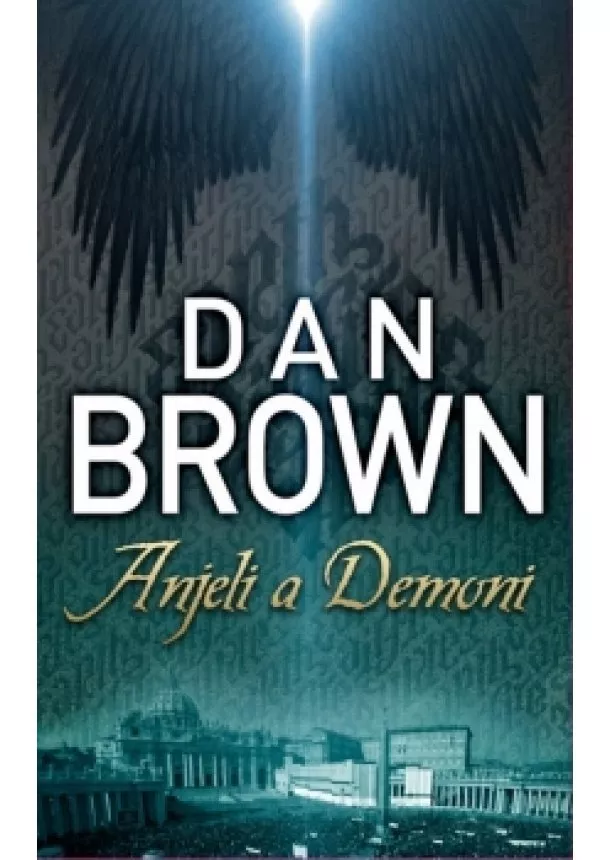 Dan Brown - Anjeli a démoni