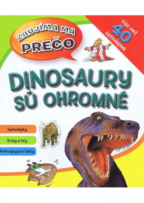 autor neuvedený - Dinosaury sú ohromné