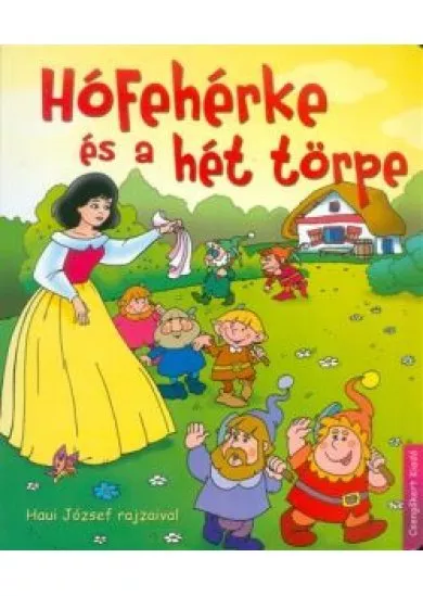 Hófehérke és a hét törpe