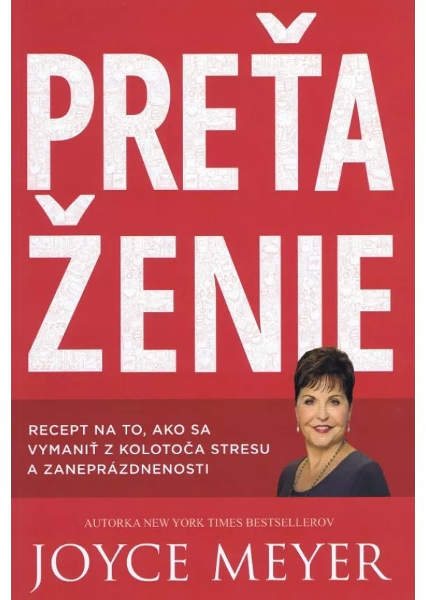 Joyce Meyer - Preťaženie