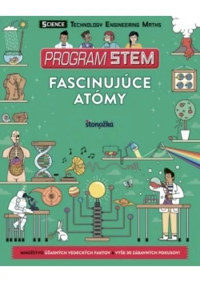 Program STEM: Fascinujúce atómy