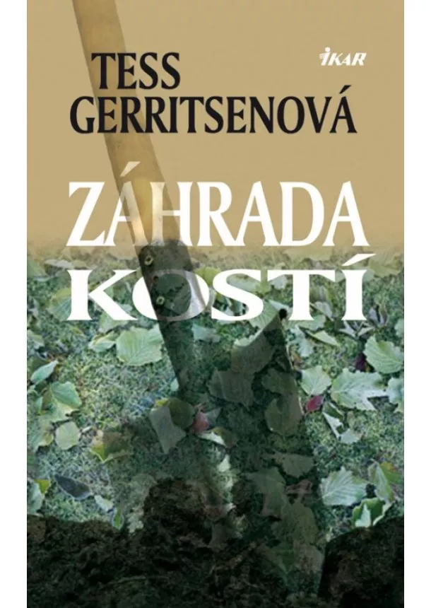 Tess Gerritsenová - Záhrada kostí