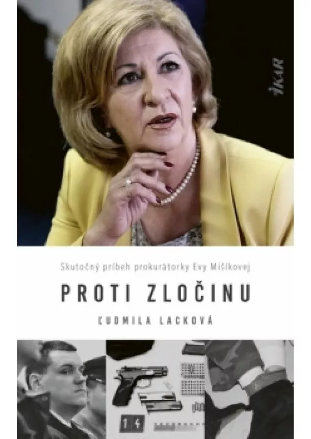 Ľudmila Lacková, Eva Mišíková - Proti zločinu