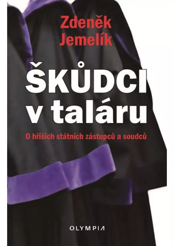 Zdeněk Jemelík - Škůdci v taláru - O hříších státních zás