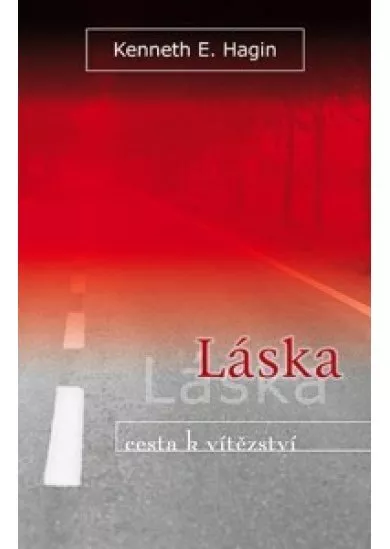 Láska - cesta k vítězství