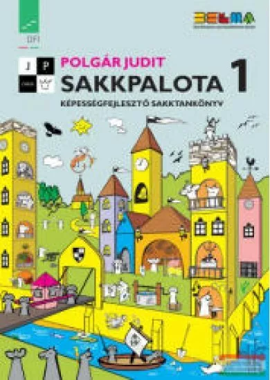 Sakkpalota 1. Képességfejlesztő sakktankönyv