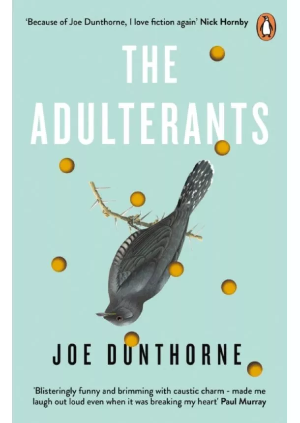 Joe Dunthorne - The Adulterants