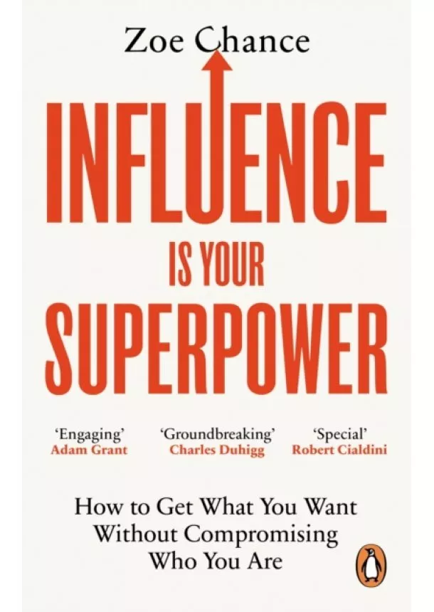 Zoe Chance - Influence is Your Superpower