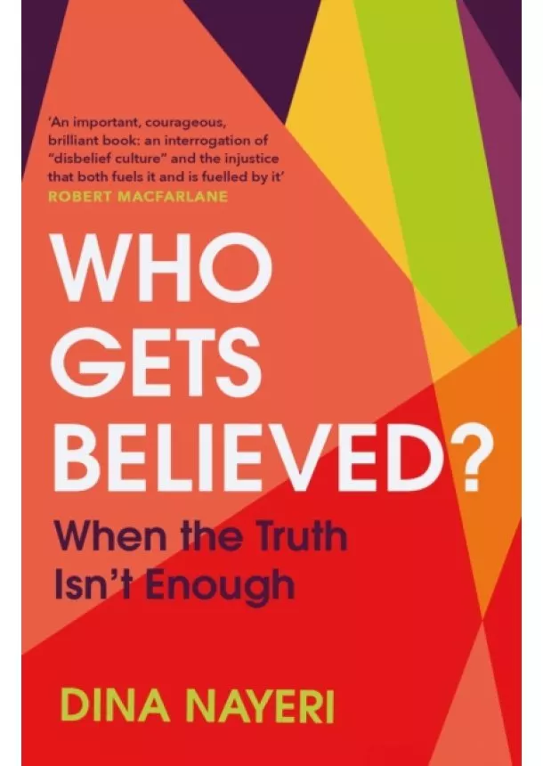 Dina Nayeri - Who Gets Believed?