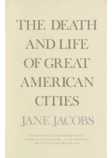 The Death and Life of Great American Cities