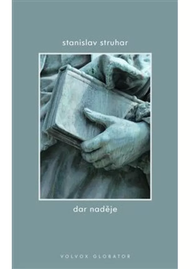 Stanislav Struhar - Dar naděje