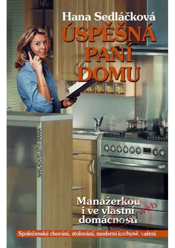 Hana Sedláčková - Úspěšná paní domu