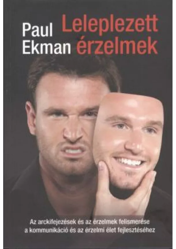 PAUL EKMAN - LELEPLEZETT ÉRZELMEK