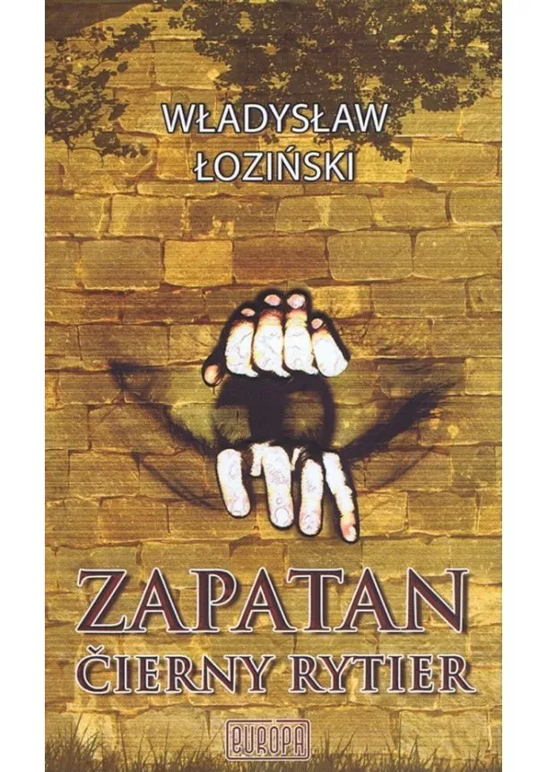 Seweryn Goszczynski , Wladyslaw Lozinski  - Kráľ zámku, Zapatan