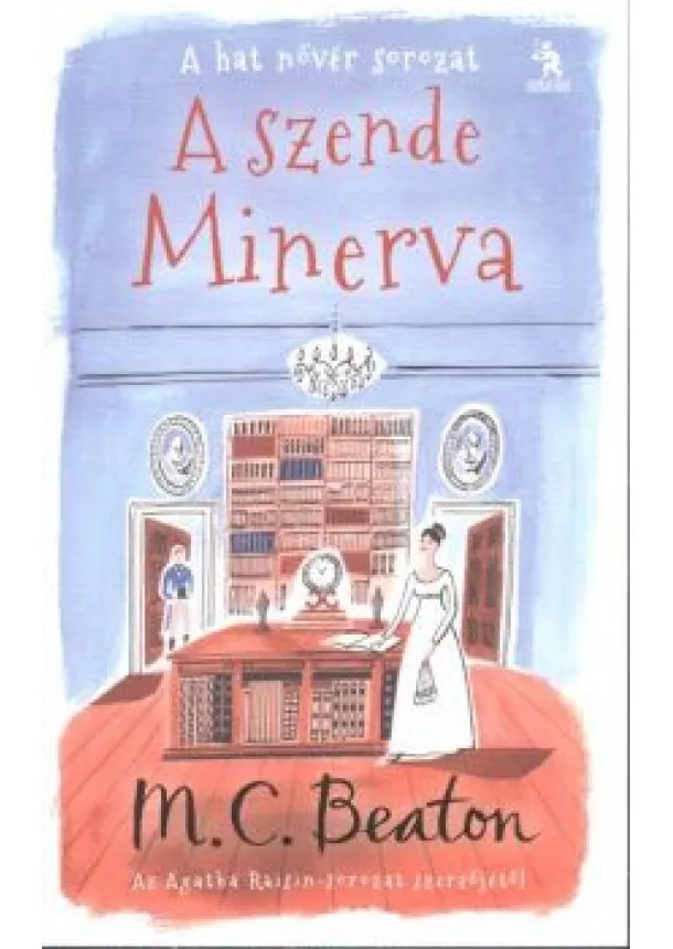 M. C. Beaton - A szende Minerva /A hat nővér sorozat