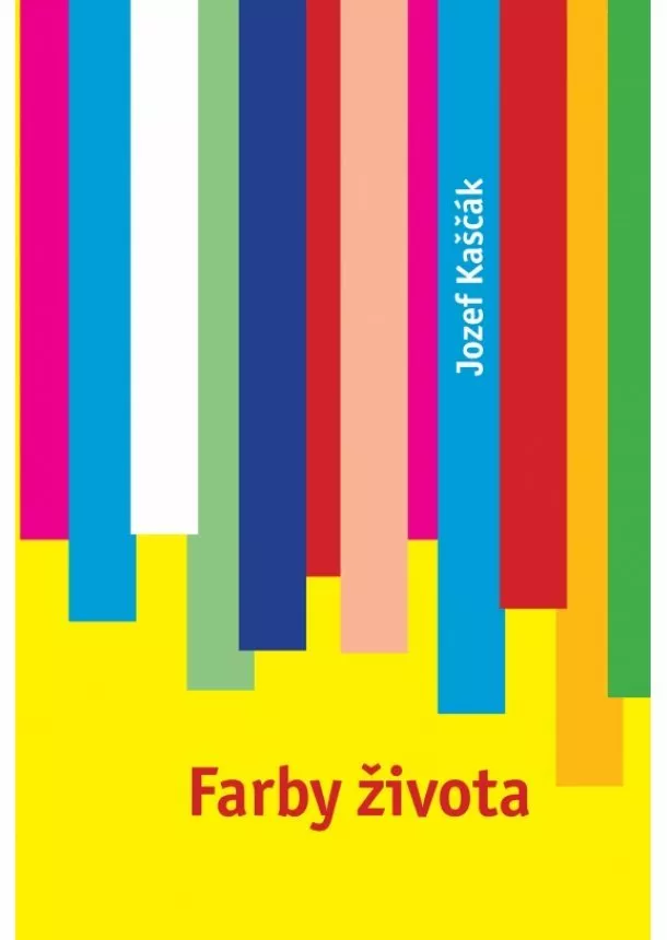 Jozef Kaščák - Farby života