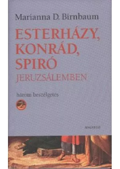 ESTERHÁZY, KONRÁD, SPIRÓ JERUZSÁLEMBEN