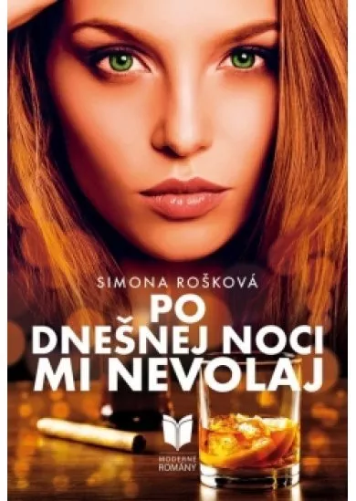 Po dnešnej noci mi nevolaj