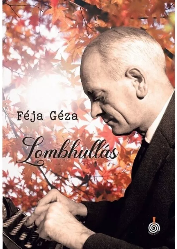 Féja Géza - Lombhullás