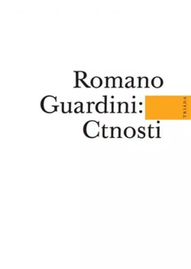 Romano Guardini - Ctnosti