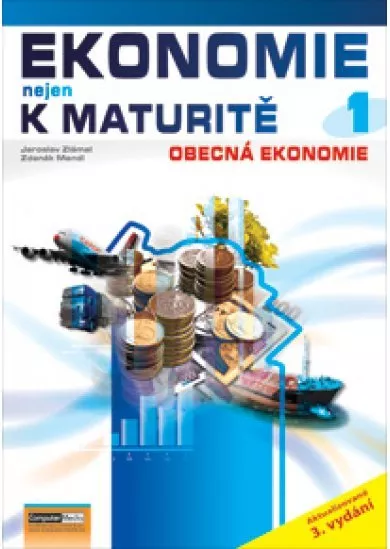 Ekonomie nejen k maturitě - Obecná ekonomie