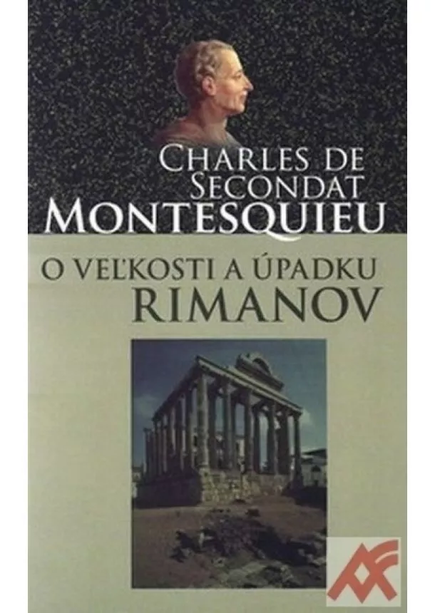 Charles de Secondat Montesquieu - O veľkosti a úpadku Rimanov