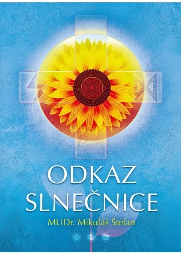 Mikuláš Štefan - Odkaz Slnečnice