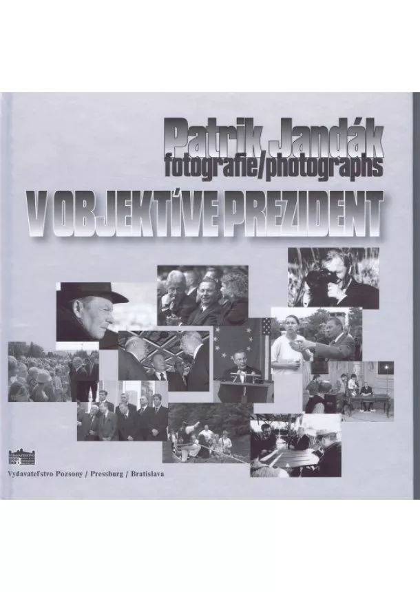 Patrik Jandák - Fotografie/photographs - V objektíve prezident