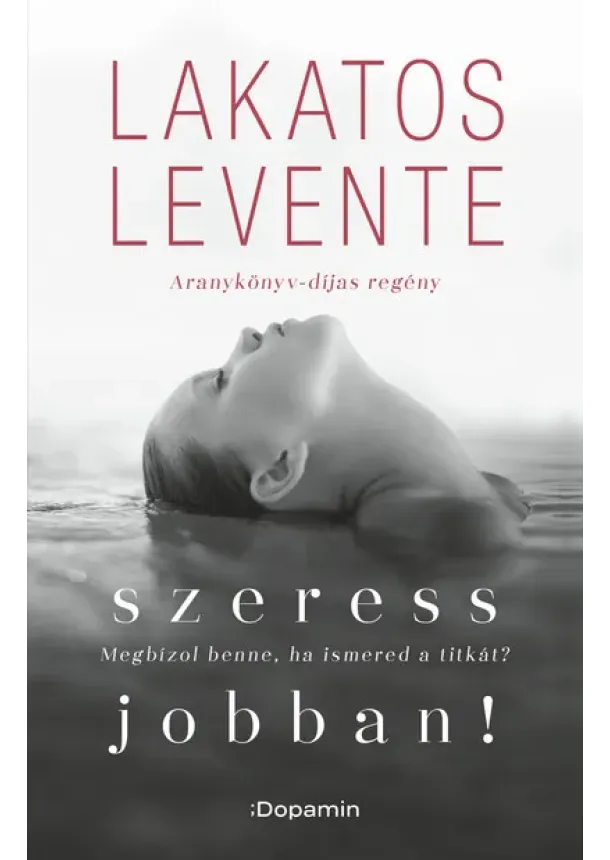 Lakatos Levente - Szeress jobban! (új kiadás)