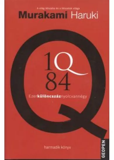 1Q84 - Ezerkülöncszáz nyolcvannégy 3.