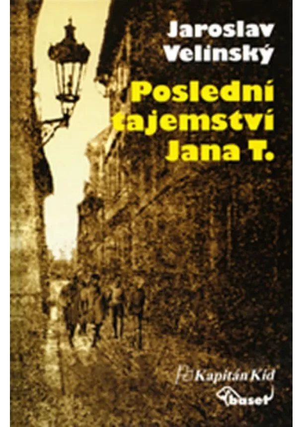 Jaroslav Velinský - Poslední tajemství Jana T.