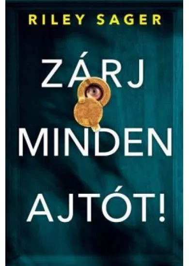 Zárj minden ajtót!