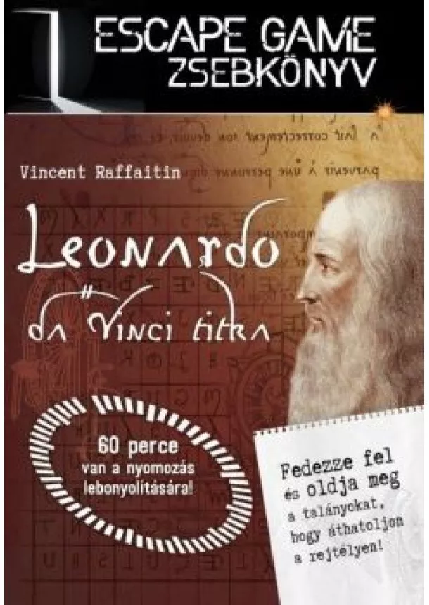 Nicolas Trenti - Leonardo da Vinci titka - ESCAPE GAME ZSEBKÖNYV - 60 perce van a nyomozás lebonyolítására!