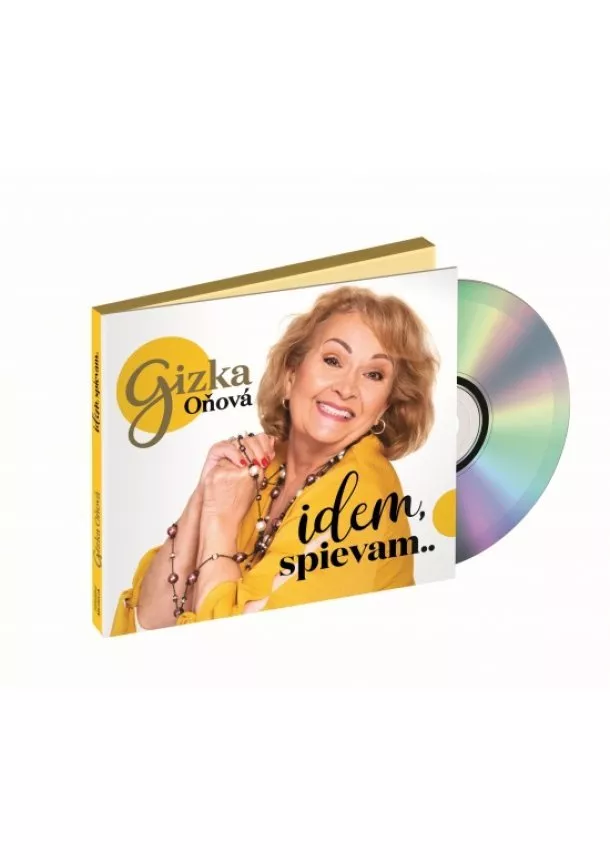 Gizka Oňová - CD - Gizka Oňová - Idem, spievam..