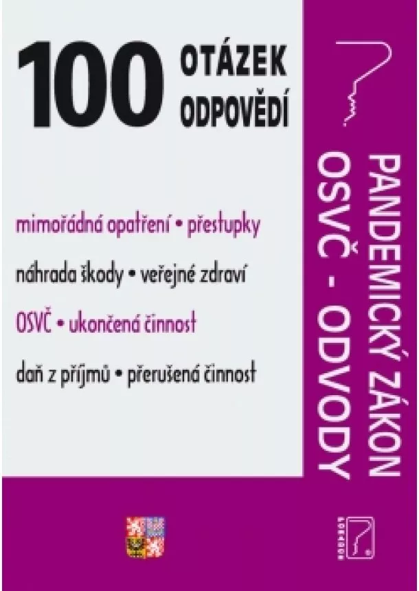 Ladislav Jouza  JUDr. - 100 otázek a odpovědí Pandemický zákon s komentářem, OSVČ - Mimořádná opatření a kompenzace