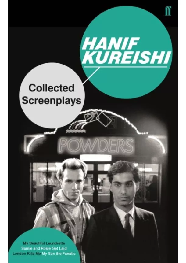 Hanif Kureishi - Collected Screenplays