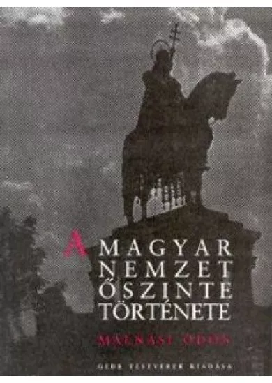 A magyar nemzet őszinte története