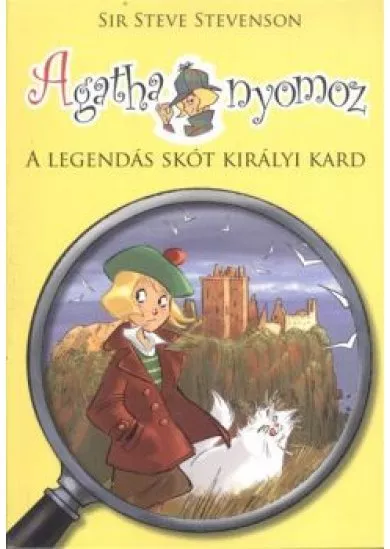 A LEGENDÁS SKÓT KIRÁLYI KARD