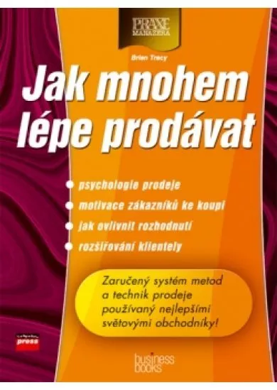 Jak mnohem lépe prodávat