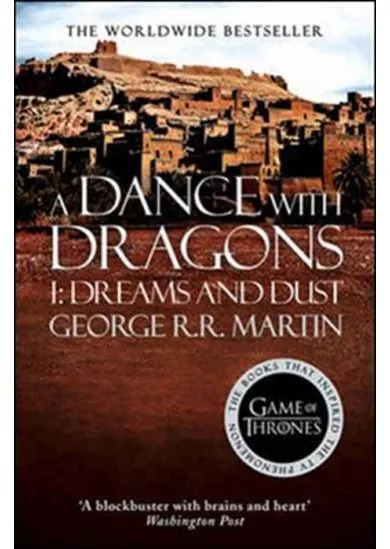 A Dance With Dragons I: Dreams and Dust