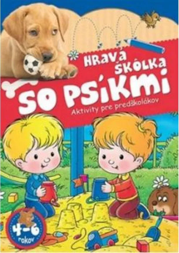 Katalin Tyihák a Zsolt Szabó  - Hravá škôlka so psíkmi -  Aktivity pre predškolákov